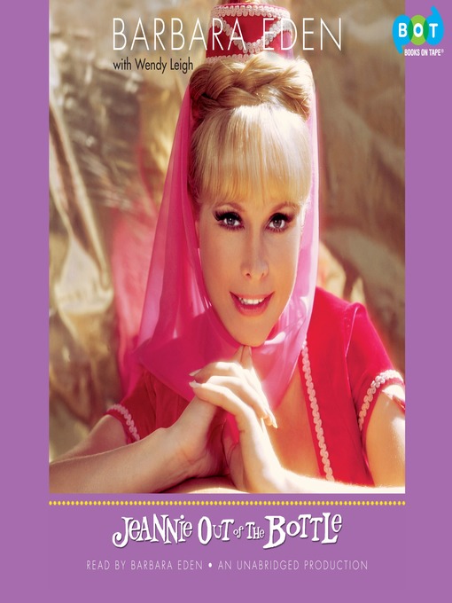 Title details for Jeannie Out of the Bottle by Barbara Eden - Wait list